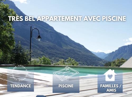 Très bel appartement, Parc national des Écrins, piscine et terrasse